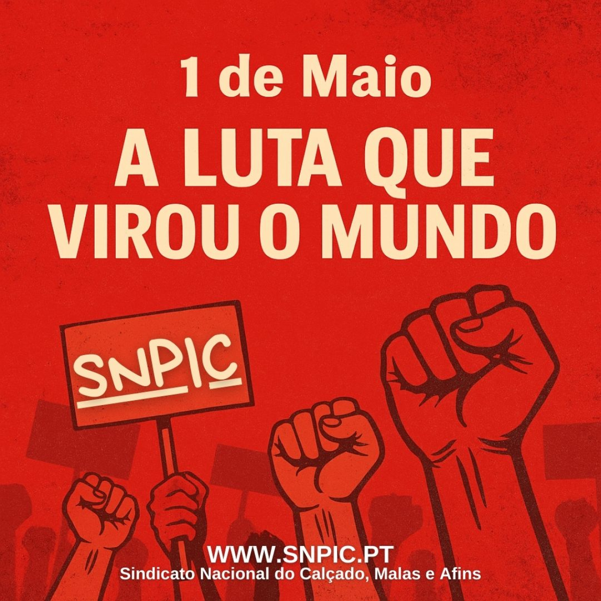 SNPIC - 1º de Maio: A Luta que Virou Mundo