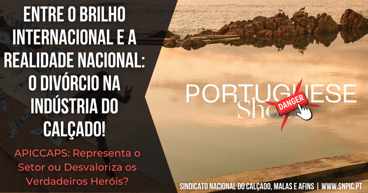 De Negociações Falhadas a Carreiras Congeladas: A Crise Silenciosa do Calçado!