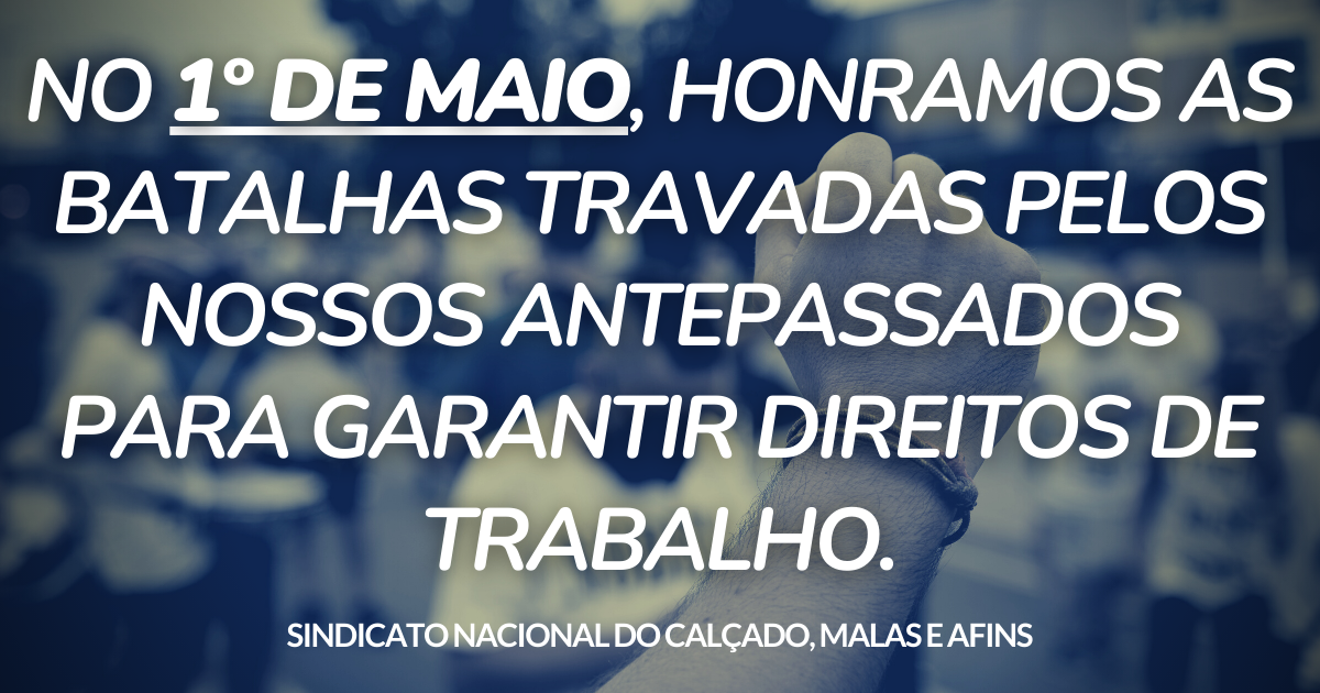 À medida que se aproxima o 1º de Maio: Celebração da Luta dos Trabalhadores e a Importância da União