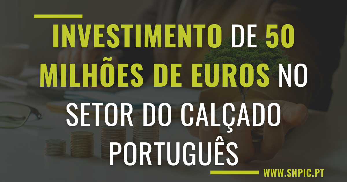 Equilíbrio entre modernização e bem-estar dos trabalhadores: uma análise crítica do investimento de 50 milhões de euros no setor do calçado português