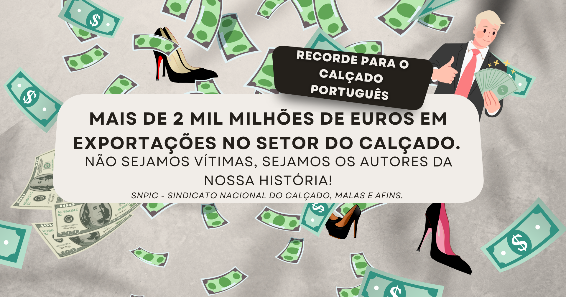 SNPIC: O sucesso é resultado do trabalho árduo dos trabalhadores no setor de Calçado